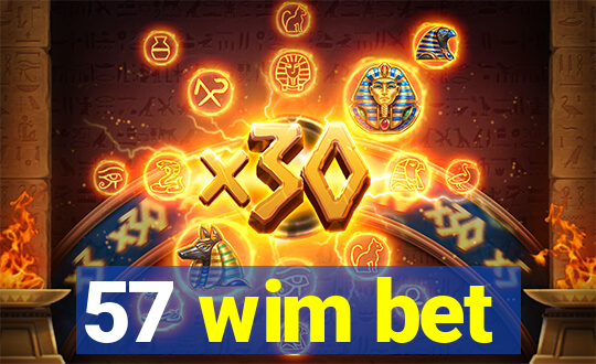 57 wim bet
